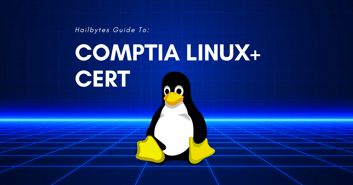 What Is A Comptia Linux+ Certification? - HailBytes