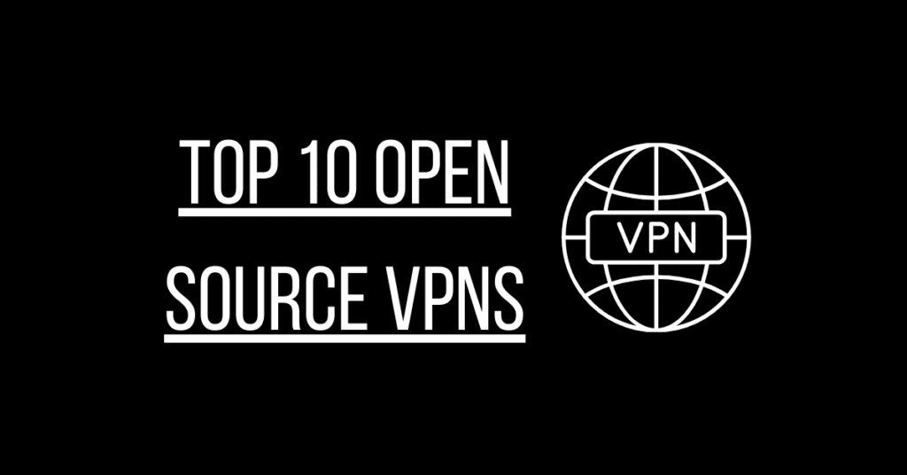 Top 10 VPN open source