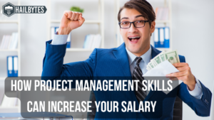 How Project Management Skills Can Increase Your Salary