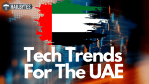 Tech Trends For the UAE