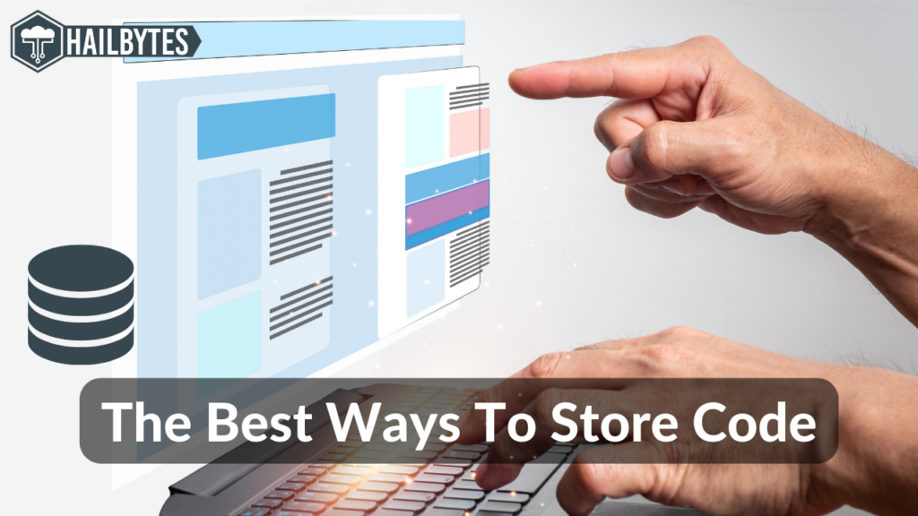 The Best Ways To Store Code