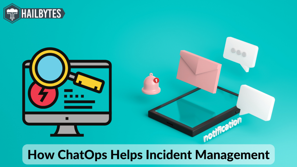 How ChatOps Helps Incident Management