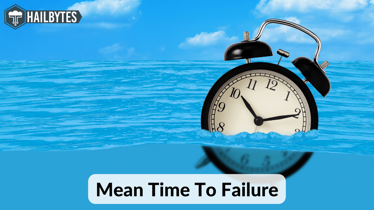 Mean Time To Failure