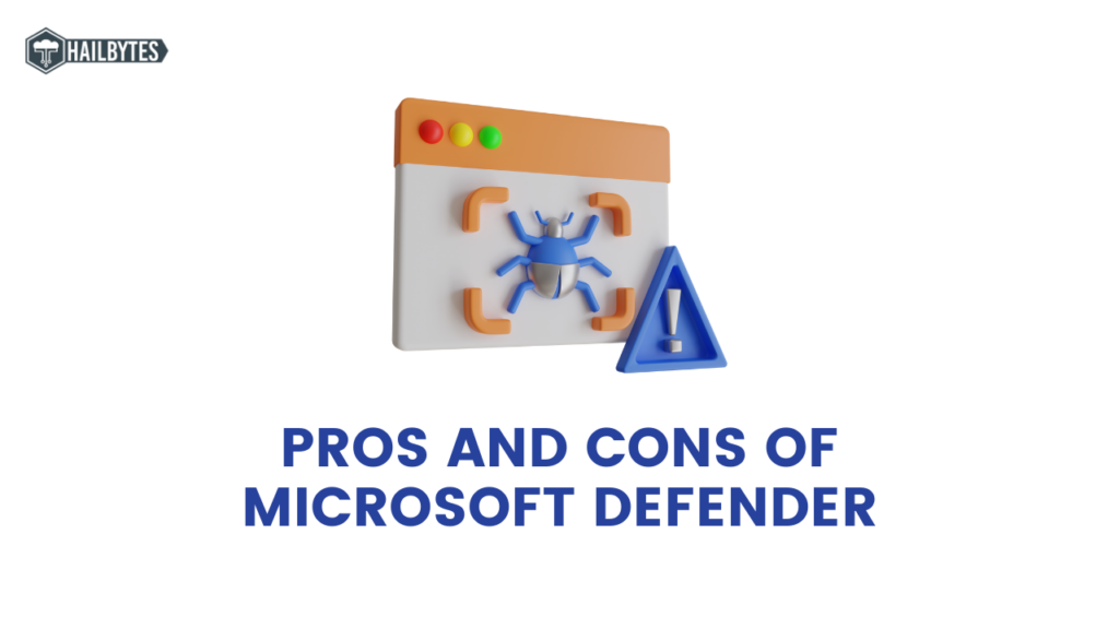 Is Windows Defender Enough? Understanding the Pros and Cons of Microsoft's Built-in Antivirus Solution