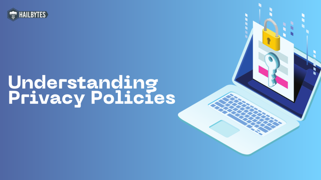 Understanding Privacy Policies: What They Are and Why They Matter