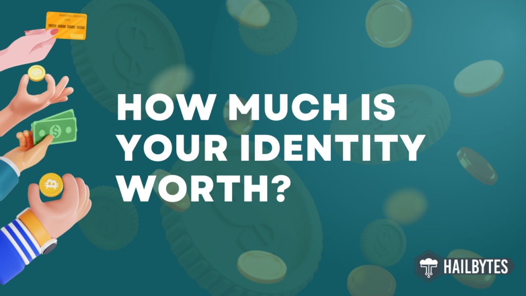 How much is identity worth?