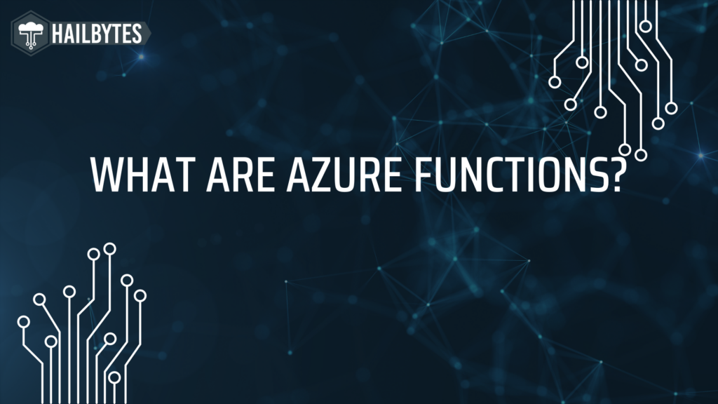 What Are Azure Functions HailBytes azure-functions-overview-of-concepts