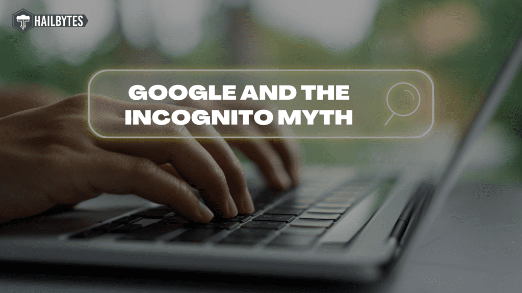 Google ir inkognito mitas