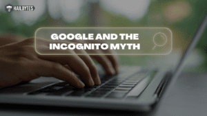 Google and The Incognito Myth