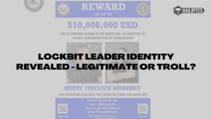 LockBit-johtajan identiteetti paljastettu – laillinen vai peikko?