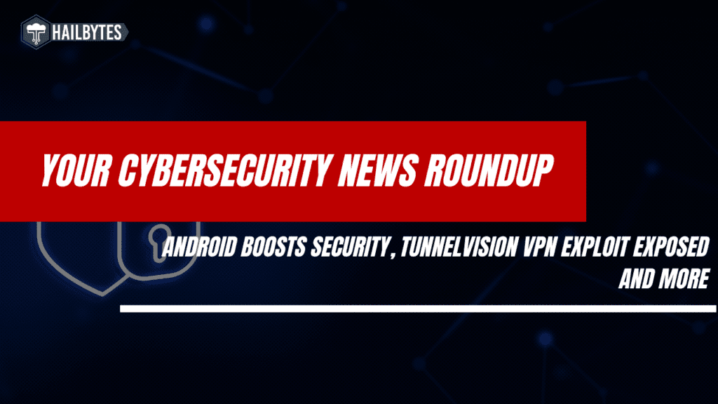 Cybersecurity news banner on Android and VPN security updates