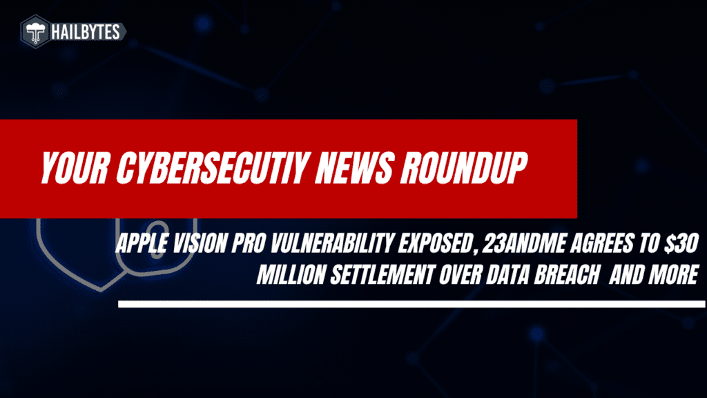 Cybersecurity news roundup graphic featuring Apple and 23andMe.